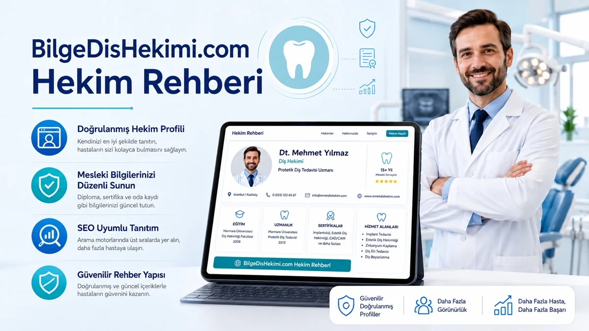 Diş hekimleri artık BilgeDisHekimi.com Hekim Rehberi’nde yerini alıyor