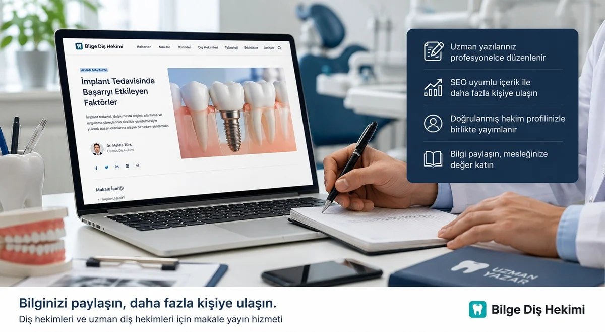 Diş hekimleri ve uzman diş hekimleri için makale yayın hizmeti